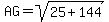 AG=sqrt%2825%2B144%29