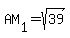 AM%5B1%5D=sqrt%2839%29