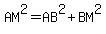 AM%5E2=AB%5E2%2BBM%5E2