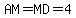 AM+=+MD=4