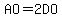 AO=2DO