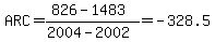 ARC=%28826-1483%29%2F%282004-2002%29=-328.5