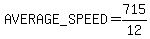 AVERAGE_SPEED+=+715%2F12