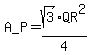 A_P+=+sqrt%283%29QR%5E2%2F4