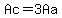 Ac=3Aa