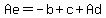 Ae=-b%2Bc%2BAd