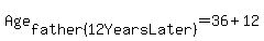 Age%5Bfather%2812YearsLater%29%5D=36%2B12