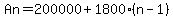 An=200000%2B1800%2A%28n-1%29