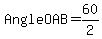 Angle+OAB+=+60%2F2