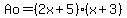 Ao=%282x%2B5%29%28x%2B3%29