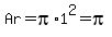 Ar=pi%2A1%5E2=pi