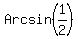 Arcsin%281%2F2%29%29=pi%2F6