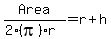 Area%2F%282%28pi%29r%29=r%2Bh