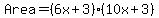 Area=%286x%2B3%29%2810x%2B3%29