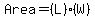Area=%28L%29%28W%29