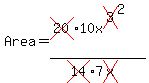 Area=%28cross%2820%2910x%5Ecross%283%29%5E2%29%2F%28cross%2814%297cross%28x%29%29