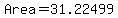 Area=+31.22499