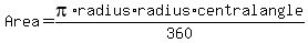 Area=+pi%2Aradius%2Aradius%2Acentral+angle%2F360