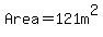 Area=121m%5E2