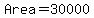 Area=30000