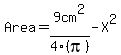 Area=9cm%5E2%2F4%28pi%29-X%5E2
