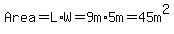 Area=L%2AW=9m%2A5m=45m%5E2