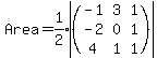 \"Area=expr%281%2F2%29abs%28%28matrix%283%2C3%2C-1%2C3%2C1%2C-2%2C0%2C1%2C4%2C1%2C1%29%29%29\"