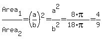 Area%5B1%5D%2FArea%5B2%5D=%28a%2Fb%29%5E2=a%5E2%2Fb%5E2=8%2Api%2F%2818%2Api%29=4%2F9