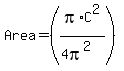 Area+=+%28pi%2AC%5E2%2F%284pi%5E2%29%29%29