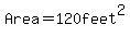 Area+=+120+feet%5E2