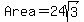 Area+=+24sqrt%283%29