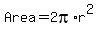 Area+=+2pi%2Ar%5E2