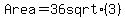 Area+=+36+sqrt%283%29