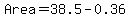 Area+=+38.5+-+0.36