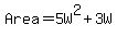 Area+=+5W%5E2+%2B+3W