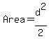 Area+=+d%5E2%2F2