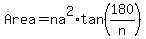 Area+=+na%5E2%2Atan%28180%2Fn%29