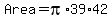 Area+=+pi%2A39%2A42