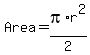Area+=+pi%2Ar%5E2%2F2