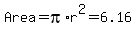 Area+=+pi%2Ar%5E2+=+6.16