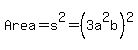 Area+=+s%5E2+=+%283a%5E2b%29%5E2