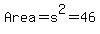 Area+=+s%5E2+=+46