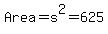 Area+=+s%5E2+=+625
