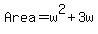 Area+=+w%5E2+%2B+3w