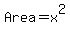 Area+=+x%5E2