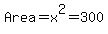 Area+=+x%5E2+=+300