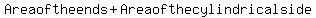 Area+of+the+ends%2B+Area+of+the+cylindrical+side