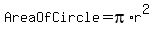 AreaOfCircle+=+pi%2Ar%5E2