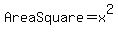 AreaSquare+=+x%5E2