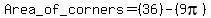 Area_of_corners=%2836%29-%289pi%29